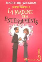 Couverture du livre « La madone des enterrements » de Madeleine Wickham aux éditions Belfond