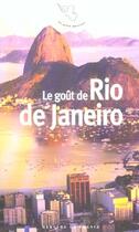 Couverture du livre « Le gout de rio de janeiro » de Sebastien Lapaque aux éditions Mercure De France