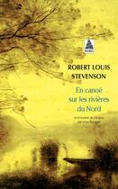 Couverture du livre « En canoë sur les rivières du Nord » de Robert Louis Stevenson aux éditions Actes Sud
