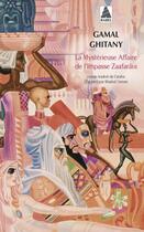 Couverture du livre « La mystérieuse affaire de l'impasse Zaafarâni » de Gamal Ghitany aux éditions Actes Sud