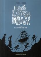 Couverture du livre « Histoires bizarres de Baltazar T.6 ; le labyrinthe d'or » de Chris Mould aux éditions Bayard Jeunesse