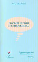 Couverture du livre « ECONOMIE DU SPORT ET ENTREPRENEURIAT » de Dieter Hillairet aux éditions L'harmattan