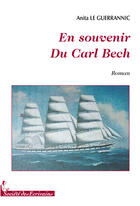 Couverture du livre « En souvenir du carl bech » de Le Guerrannic Anita aux éditions Societe Des Ecrivains