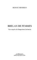 Couverture du livre « Brelan de femmes » de Benoit Hennico aux éditions Editions Le Manuscrit