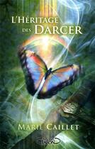 Couverture du livre « L'héritage des Darcer » de Marie Caillet aux éditions Michel Lafon