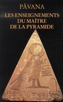 Couverture du livre « Les enseignements du maître de la pyramide » de Pavana aux éditions Alphee.jean-paul Bertrand