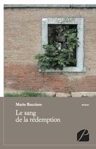 Couverture du livre « Le sang de la rédemption » de Mario Bucciero aux éditions Editions Du Panthéon