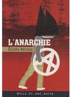 Couverture du livre « L'anarchie » de Reclus-E aux éditions Mille Et Une Nuits
