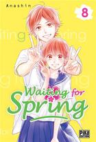 Couverture du livre « Waiting for spring t.8 » de Anashin aux éditions Pika