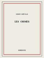 Couverture du livre « Les Ormes » de Henry Greville aux éditions Bibebook