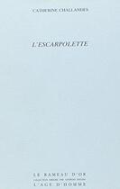 Couverture du livre « L'Escarpolette » de Catherine Challandes aux éditions L'age D'homme