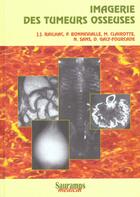 Couverture du livre « Imagerie des tumeurs osseuses » de  aux éditions Sauramps Medical