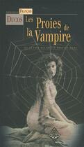 Couverture du livre « Les proies de la vampire » de Francois Ducos aux éditions Terre De Brume