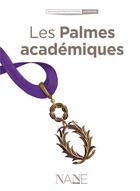 Couverture du livre « Les palmes académiques » de Francoise Serodes aux éditions Nane