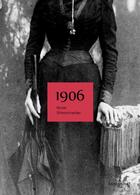 Couverture du livre « 1906 » de Nicole Dillenschneider aux éditions Editions Thot