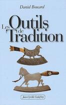 Couverture du livre « Les outils de tradition » de Daniel Boucard aux éditions Jean-cyrille Godefroy