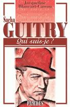 Couverture du livre « Sacha Guitry » de Jacqueline Blancart-Cassou aux éditions Pardes