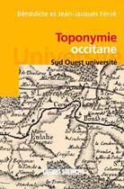 Couverture du livre « Toponymie occitane » de Benedicte Fenie aux éditions Sud Ouest Editions