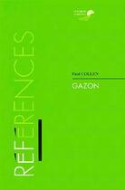 Couverture du livre « Gazon collection references » de Paul Collen aux éditions Synthese Agricole