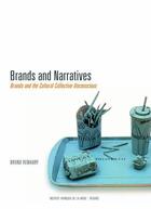 Couverture du livre « Brands and narratives ; brands and the cultural collective unconscious » de Bruno Remaury aux éditions Institut Francais De La Mode