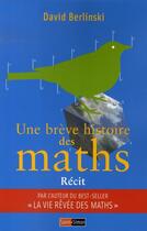 Couverture du livre « Une brève histoire des maths » de David Berlinski aux éditions Saint Simon