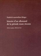 Couverture du livre « Histoire d'un allemand » de Friedrich Maximilian Klinger aux éditions Greges