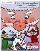 Couverture du livre « Les découvertes de triplettes ; Noël, une fête pleine d'embûches » de Florence Brillet aux éditions Adabam