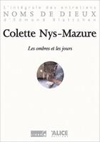 Couverture du livre « Les ombres et les jours » de Colette Nys-Mazure aux éditions Alice