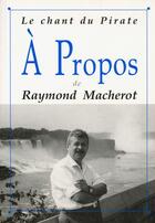 Couverture du livre « À propos de Raymond Macherot » de Raymond Macherot aux éditions A Propos Belge