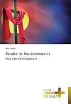 Couverture du livre « Paroles de feu dominicales » de Mario-P aux éditions Croix Du Salut