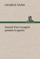 Couverture du livre « Journal d'un voyageur pendant la guerre » de George Sand aux éditions Tredition