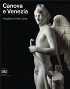 Couverture du livre « Canova e Venezia photographs by Fabio Zonta » de Grimaldi et Fabio Zonta aux éditions Skira