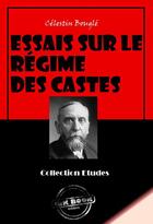 Couverture du livre « Essais sur le régime des castes » de Célestin Bouglé aux éditions Ink Book