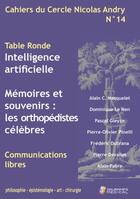 Couverture du livre « Cahiers du cercle nicolas andry n 14 - intelligence artificielle - les orthopedistes celebres » de Maquelet Ac/Le Nen D aux éditions Sauramps Medical