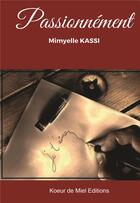 Couverture du livre « Passionnément » de Mimyelle Kassi aux éditions Kobo By Fnac
