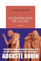 Couverture du livre « Les bourgeois de Calais » de Michel Bernard aux éditions Table Ronde