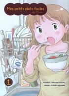 Couverture du livre « Mes petits plats faciles by Hana Tome 1 » de Masayuki Kusumi aux éditions Komikku