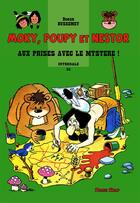 Couverture du livre « Moky, Poupy et Nestor : Intégrale vol.35 : aux prises avec le mystère ! » de Roger Bussemey aux éditions Plotch Splaf