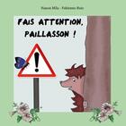 Couverture du livre « Fais attention paillasson ! » de Fabienne Ruiz et Nanou Mila aux éditions Verte Plume