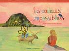 Couverture du livre « Les cadeaux impossibles » de Cecile Gambini et Joelle Ecormier aux éditions Cipango