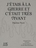 Couverture du livre « J'étais à la guerre et c'était très vivant : Pourquoi je lis 