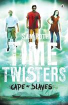 Couverture du livre « Time Twisters - Cape of Slaves » de Roth Sam aux éditions Penguin Books Ltd Digital