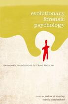 Couverture du livre « Evolutionary Forensic Psychology » de Joshua Duntley aux éditions Oxford University Press Usa