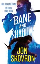 Couverture du livre « Empire of storms : bane and shadow » de Jon Skovron aux éditions Orbit Uk