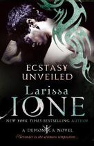 Couverture du livre « Ecstasy Unveiled » de Larissa Ione aux éditions Little Brown Book Group Digital