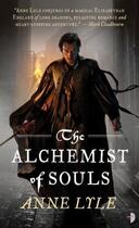 Couverture du livre « The Alchemist of Souls » de Lyle Anne aux éditions Osprey Publishing Digital