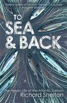 Couverture du livre « To Sea and Back » de Shelton Richard aux éditions Atlantic Books Digital