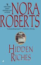 Couverture du livre « Hidden Riches » de Nora Roberts aux éditions Penguin Group Us