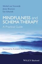 Couverture du livre « Mindfulness and Schema Therapy » de Michiel Van Vreeswijk et Jenny Broersen et Ger Schurink aux éditions Wiley-blackwell