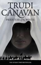 Couverture du livre « PRIESTESS OF THE WHITE - AGE OF THE FIVE, BOOK 1 » de Trudi Canavan aux éditions Orbit Uk